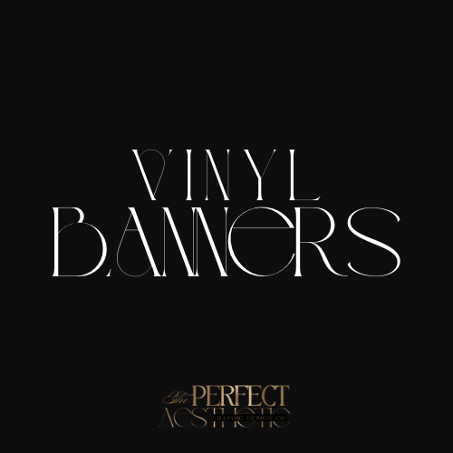 CUSTOM VINYL BANNERS